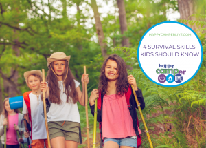 4 Survival Skills Kids Should Know | Happy Camper Live