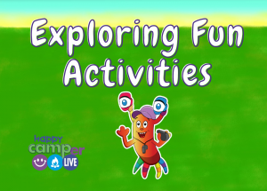 Exploring Fun Activities | Happy Camper Live