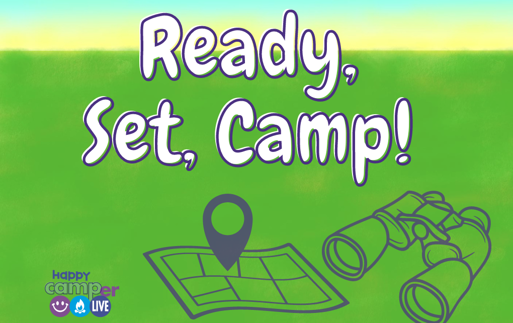 Ready, Set, Camp!